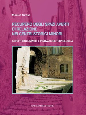 cover image of Recupero degli spazi aperti di relazione nei centri storici minori